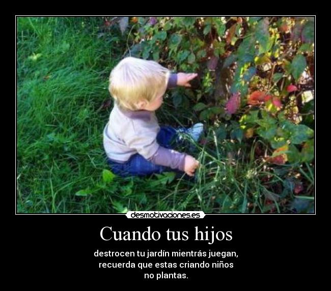Cuando tus hijos -
