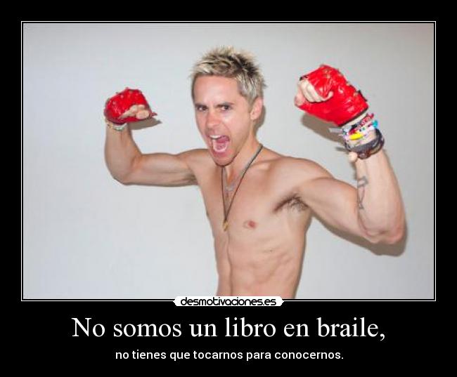 No somos un libro en braile, - 