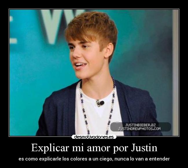 Explicar mi amor por Justin -