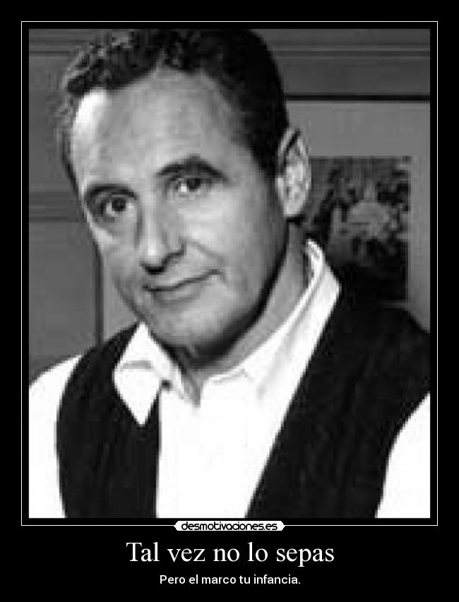 Tal vez no lo sepas -