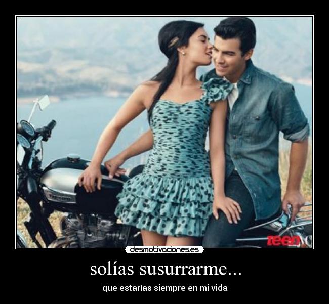 solías susurrarme... -