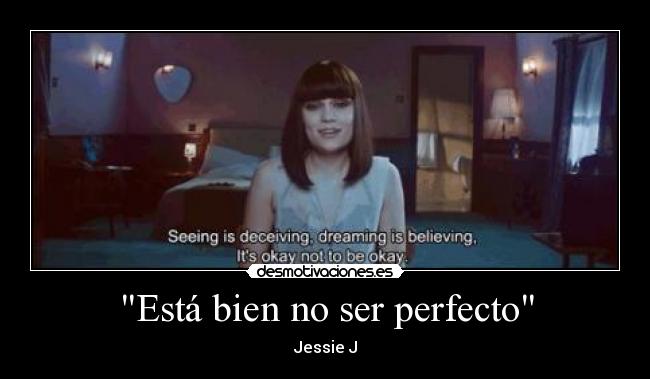Está bien no ser perfecto - Jessie J
