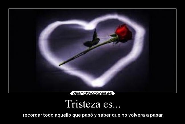 Tristeza es... -