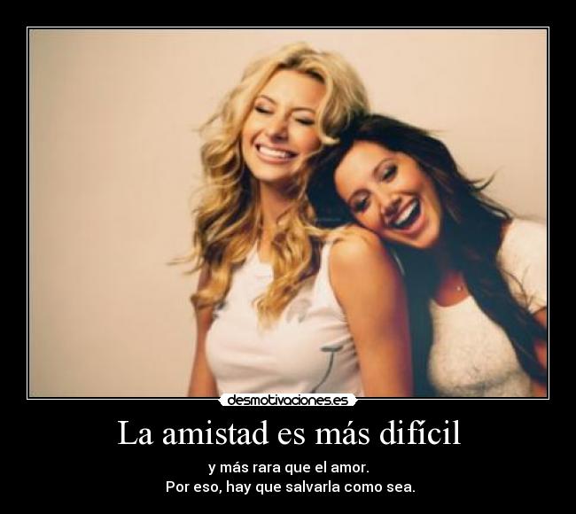 La amistad es más difícil - 