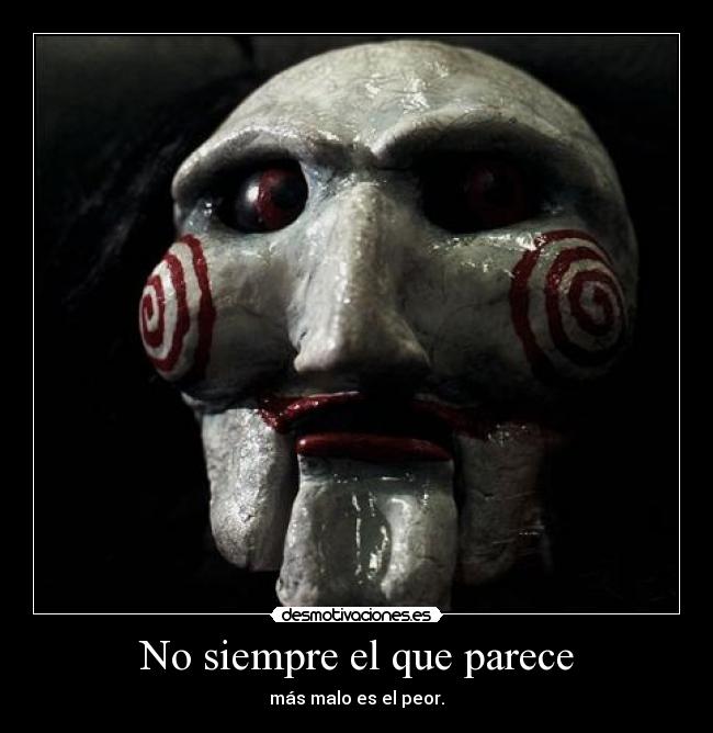 No siempre el que parece - 