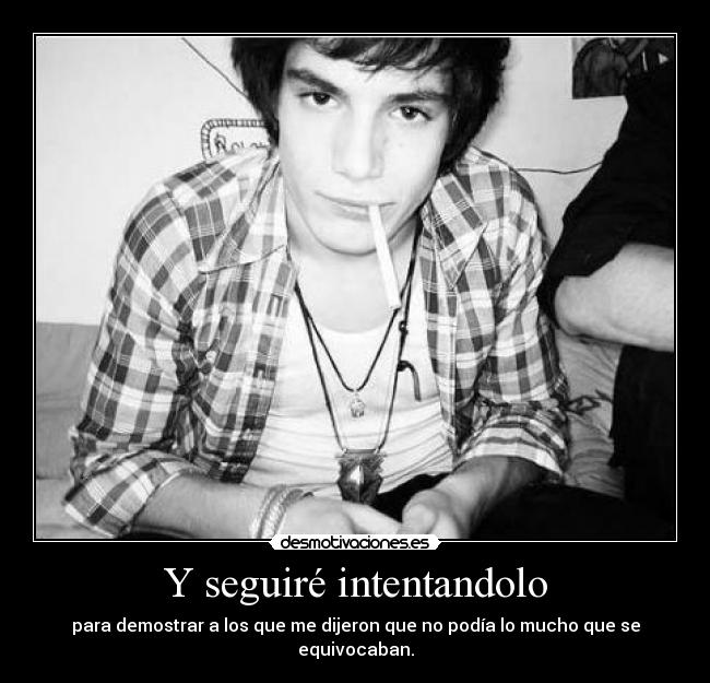 Y seguiré intentandolo - 