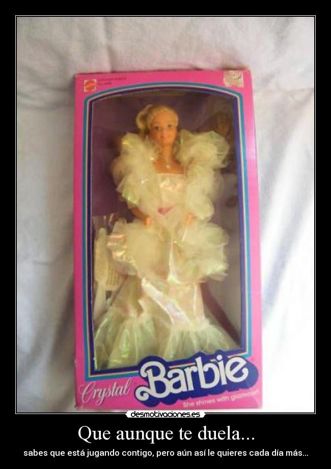 Que aunque te duela... - 