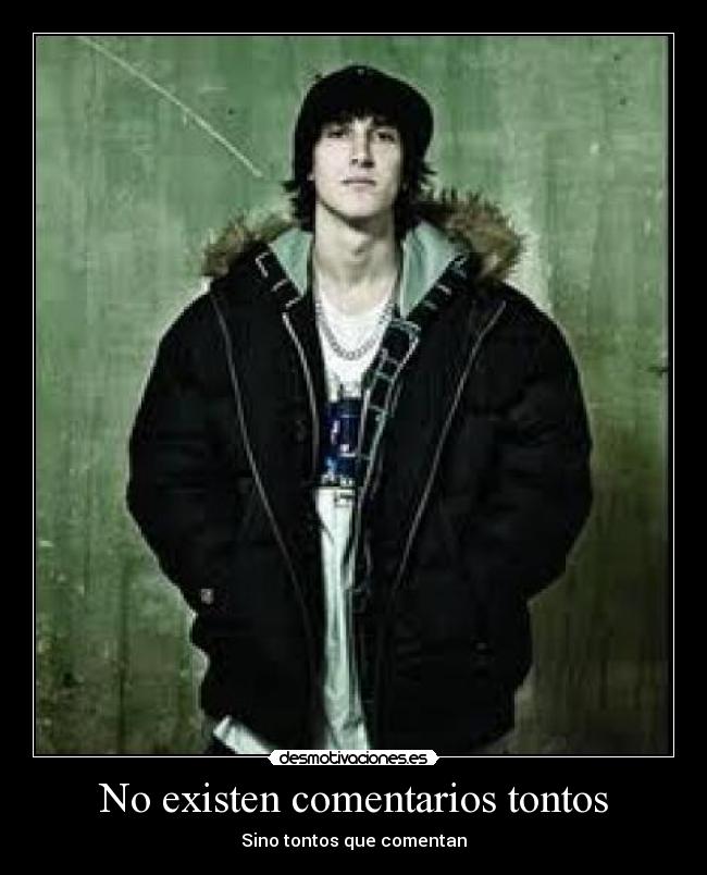 No existen comentarios tontos -