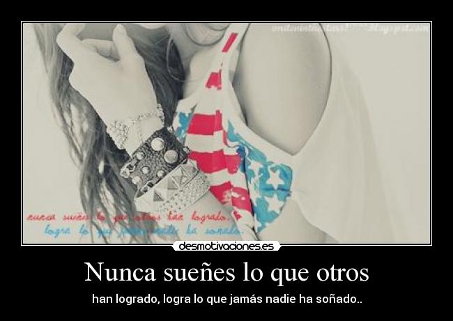 Nunca sueñes lo que otros - 