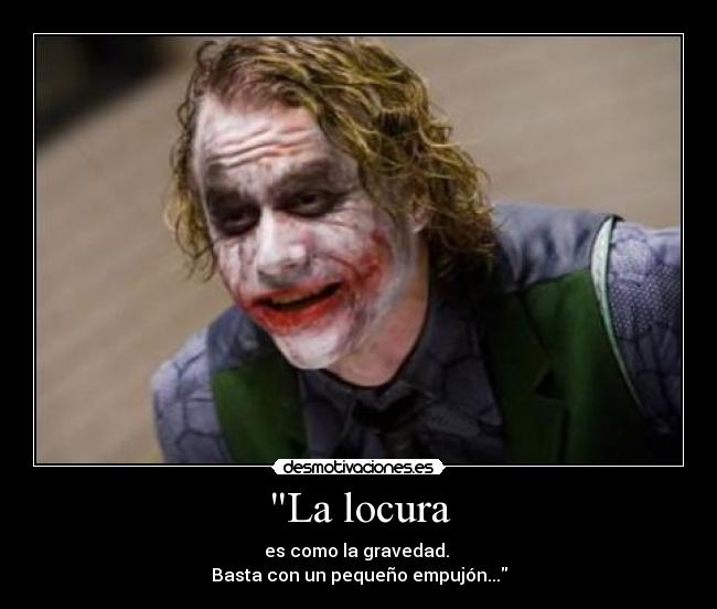 La locura -