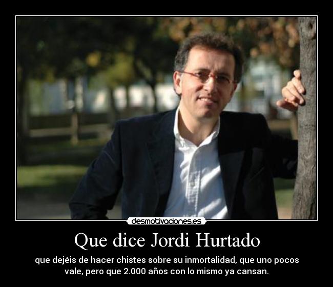 Que dice Jordi Hurtado -