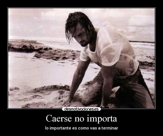 Caerse no importa - lo importante es como vas a terminar