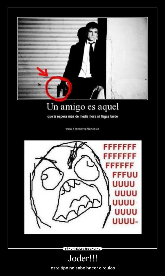carteles joder este tipo sabe hacer circulos desmotivaciones