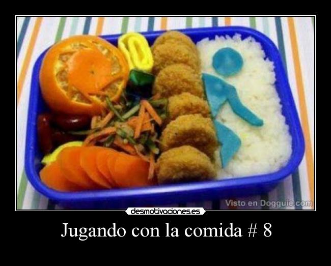 Jugando con la comida # 8 - 