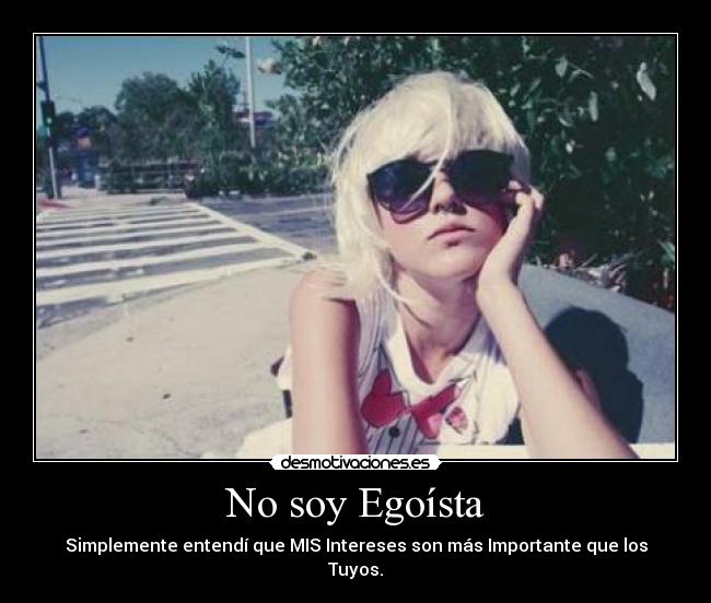 No soy Egoísta -