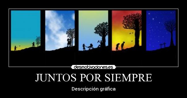 JUNTOS POR SIEMPRE - 