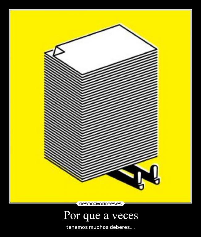 carteles deberes estresante desmotivaciones