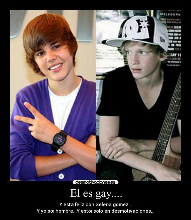 El es gay.... -