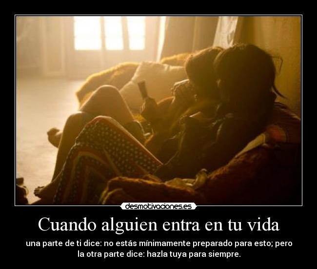 Cuando alguien entra en tu vida - 