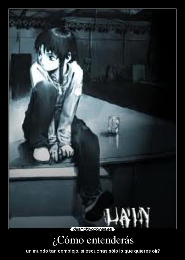 ¿Cómo entenderás - un mundo tan complejo, si escuchas sólo lo que quieres oír?