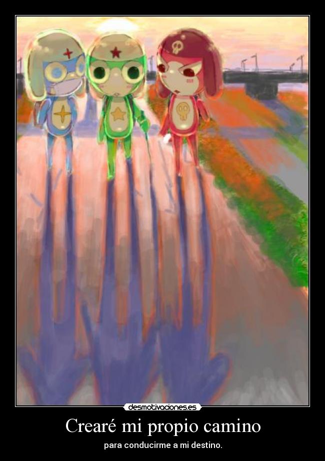 Crearé mi propio camino -