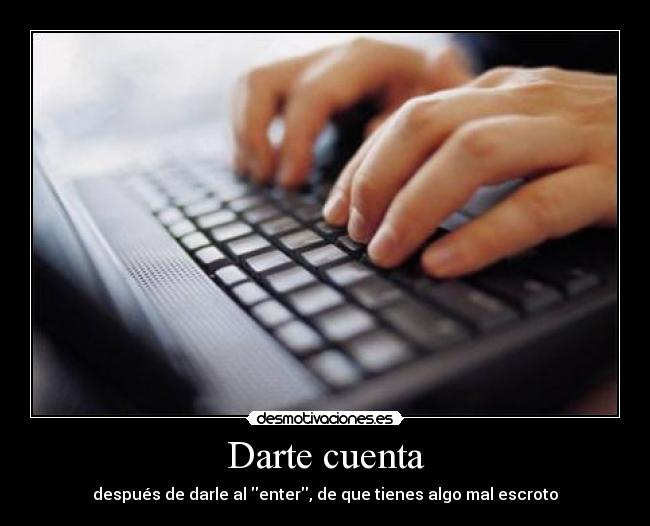 carteles teclado enter escribir desmotivaciones