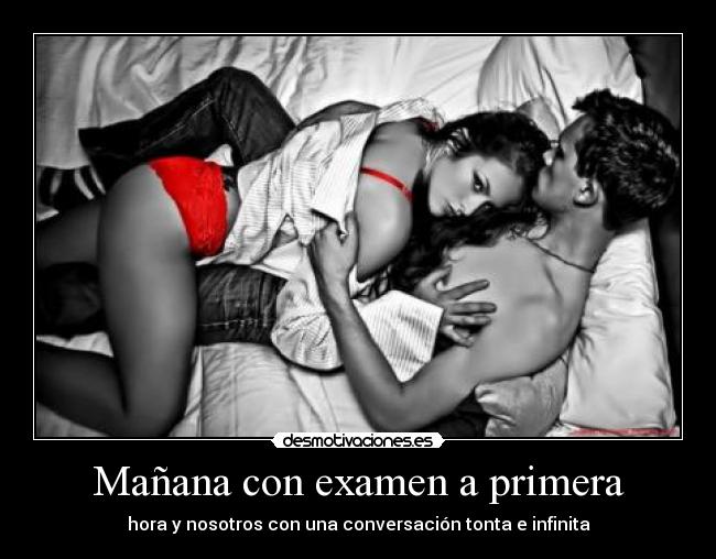 Mañana con examen a primera -