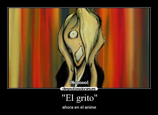 El grito - ahora en el anime
