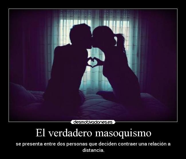 El verdadero masoquismo -