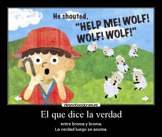 El que dice la verdad Desmotivaciones