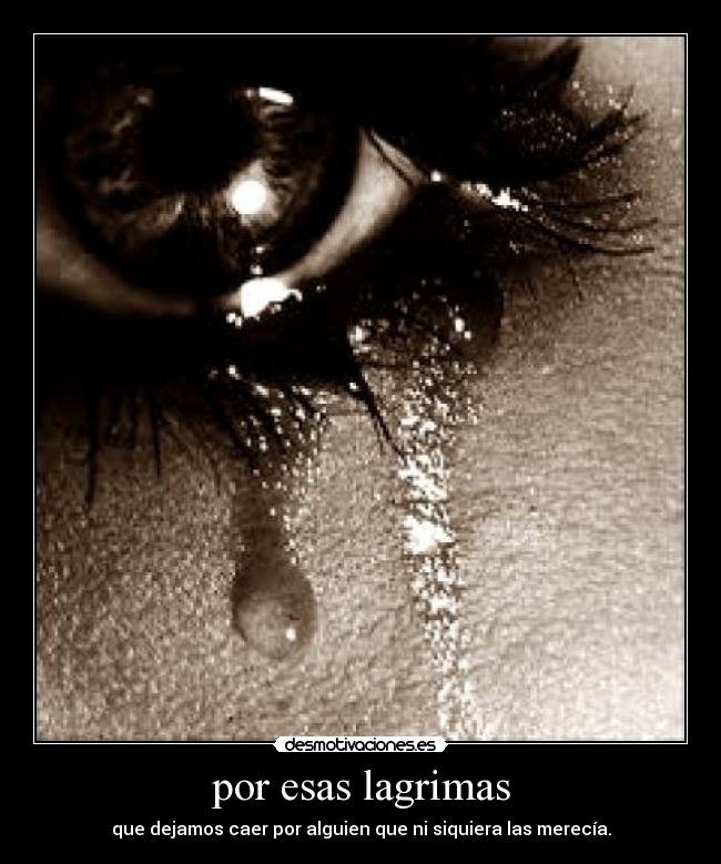 por esas lagrimas - 