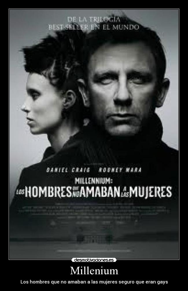 Millenium - Los hombres que no amaban a las mujeres seguro que eran gays