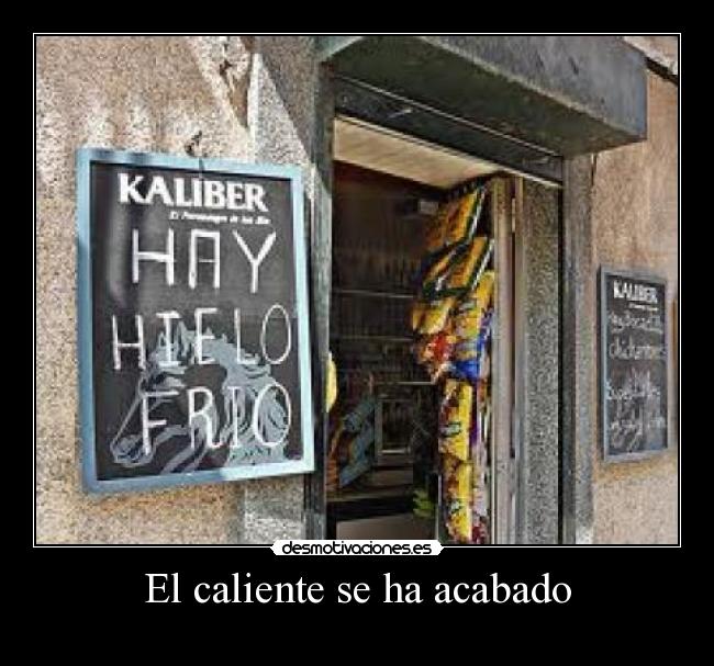 El caliente se ha acabado - 