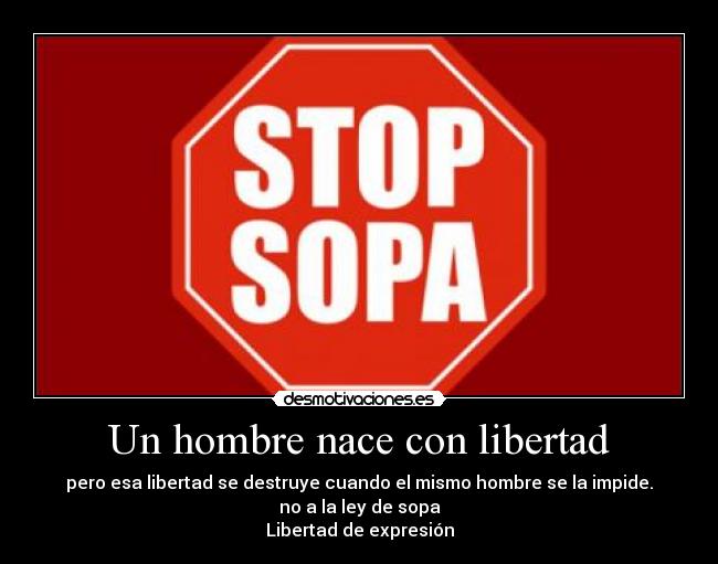 Un hombre nace con libertad - 