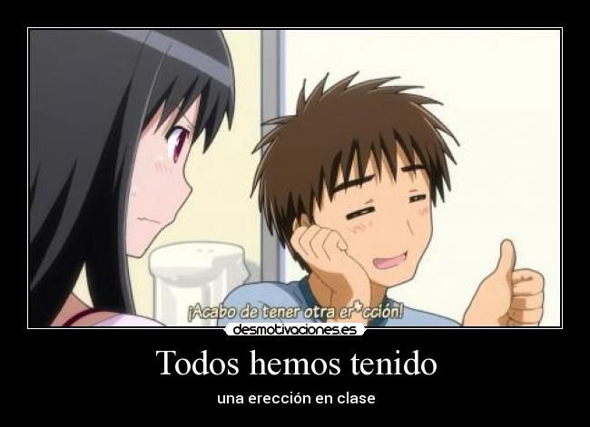 Todos hemos tenido - una erección en clase