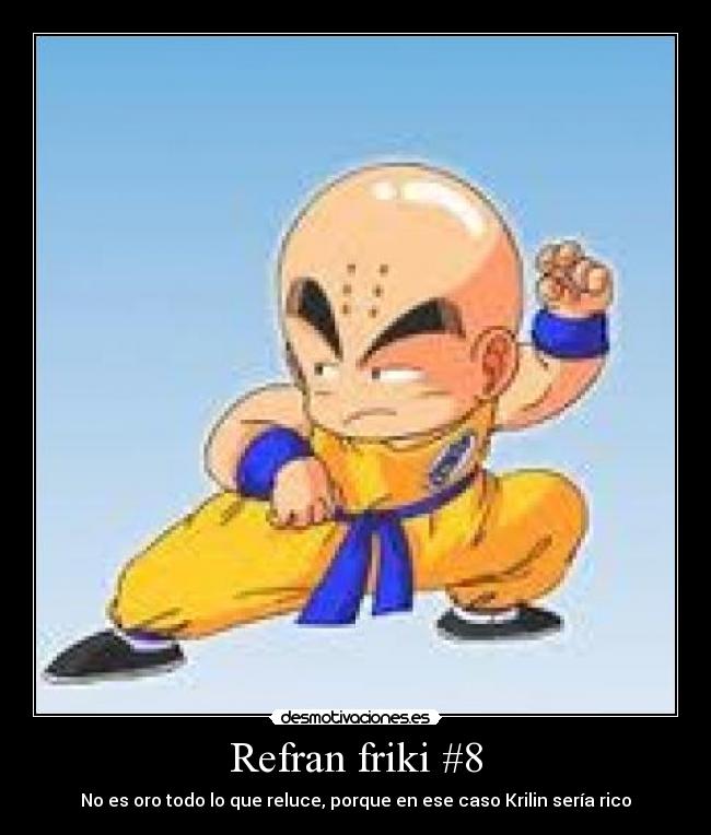 carteles dragon ball krilin oro calva reluce desmotivaciones