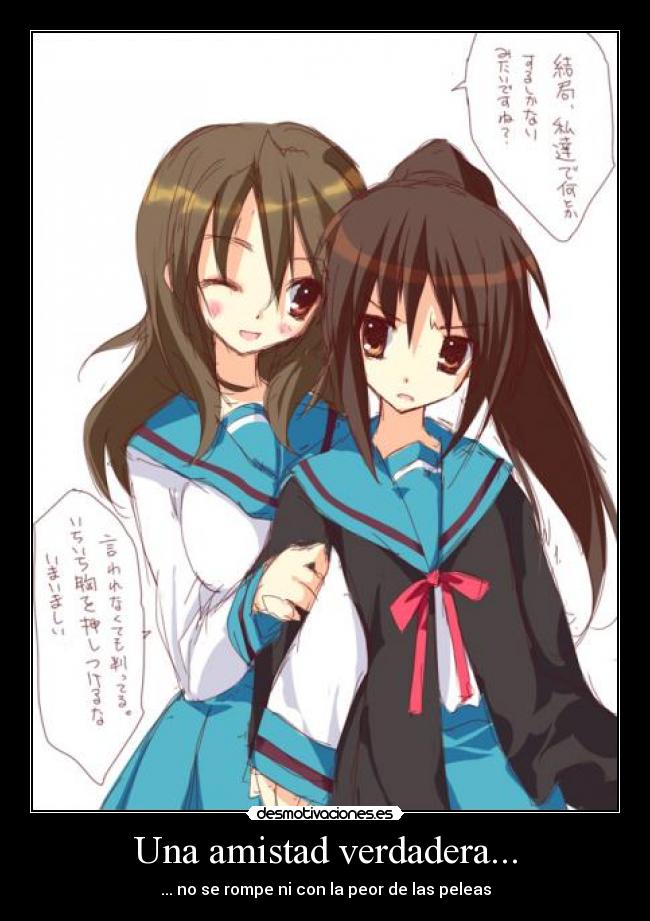 Una amistad verdadera... -
