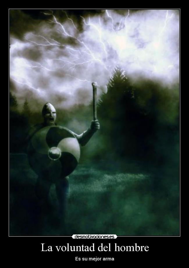 La voluntad del hombre -