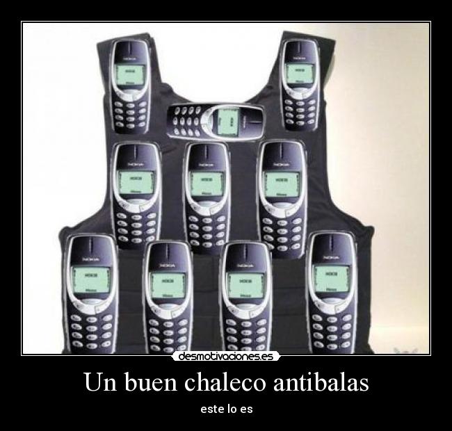 Un buen chaleco antibalas -