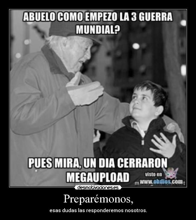 Preparémonos, - esas dudas las responderemos nosotros.