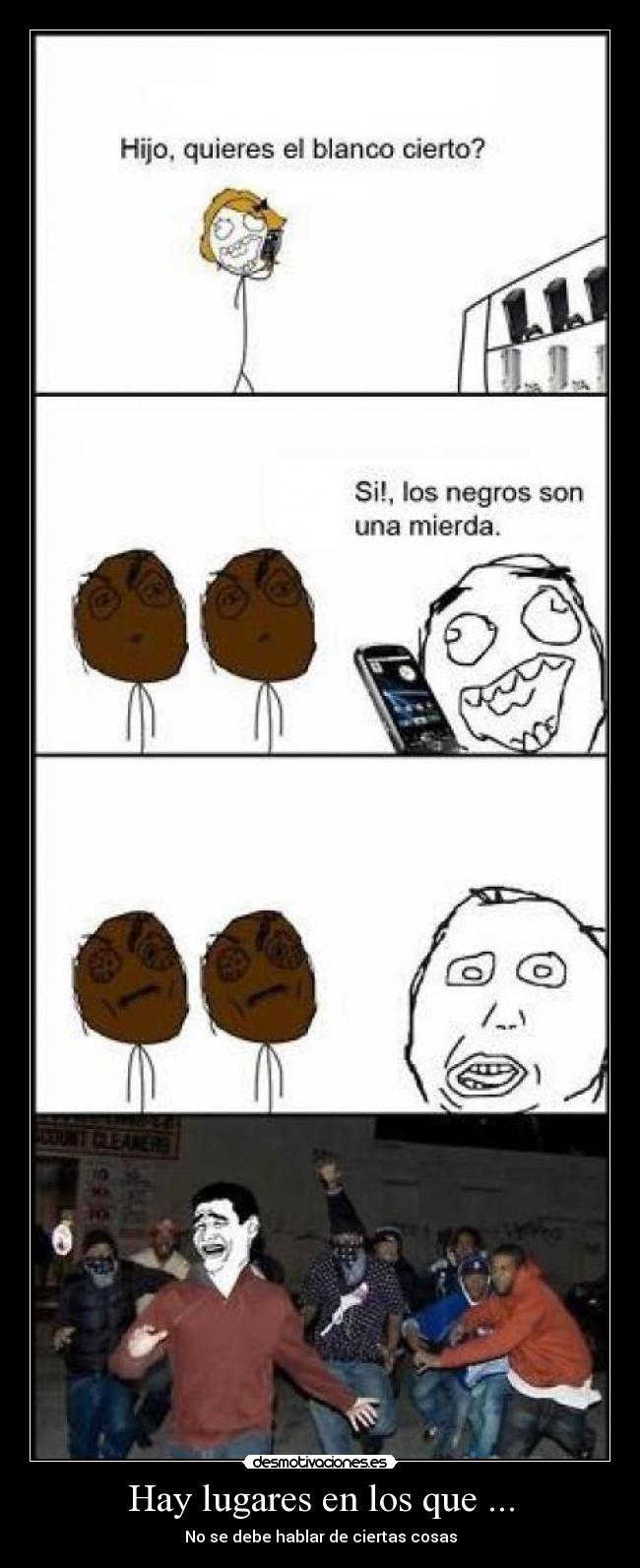 Hay lugares en los que ... - No se debe hablar de ciertas cosas