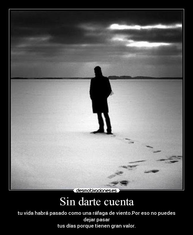 Sin darte cuenta -