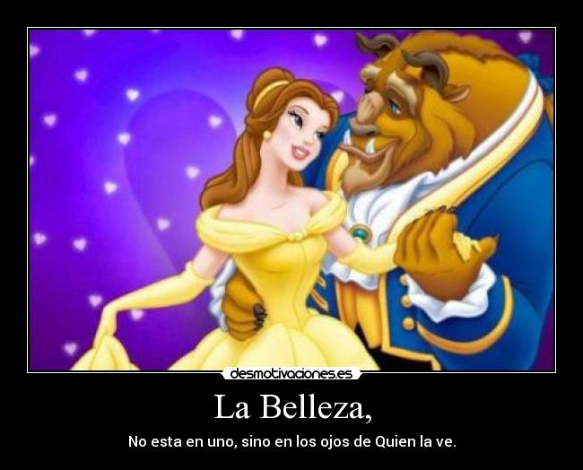 La Belleza, -