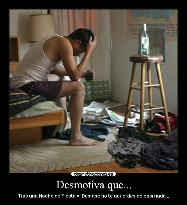 Desmotiva que... -