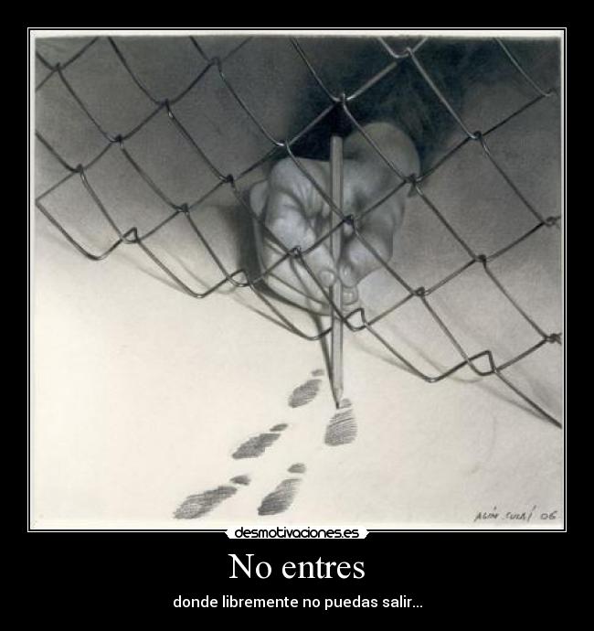 No entres -