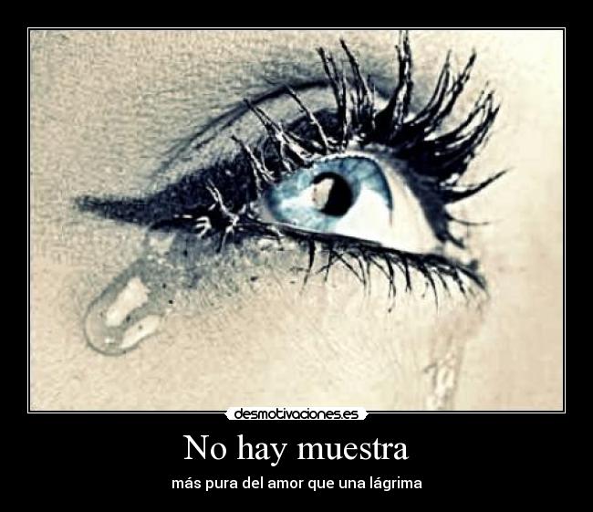 No hay muestra - más pura del amor que una lágrima