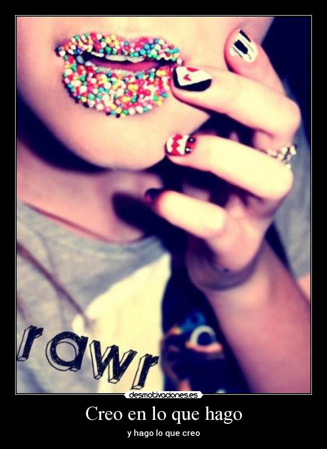 Creo en lo que hago -