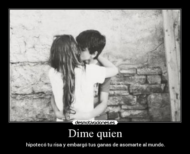 Dime quien - 
