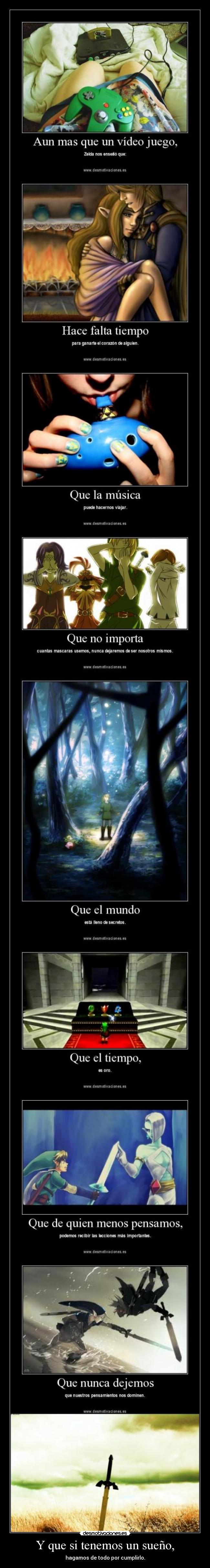 Y que si tenemos un sueño, - hagamos de todo por cumplirlo.