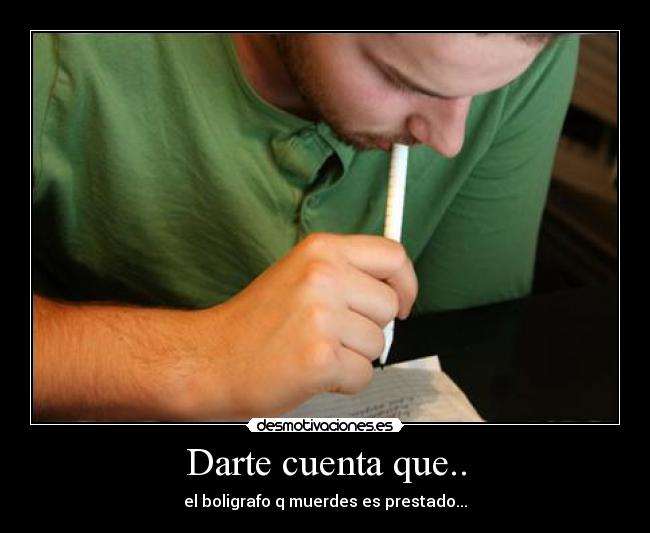 Darte cuenta que.. - 